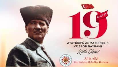 19 Mayıs Atatürk’ü Anma, Gençlik ve Spor Bayramı’mız Kutlu Olsun.