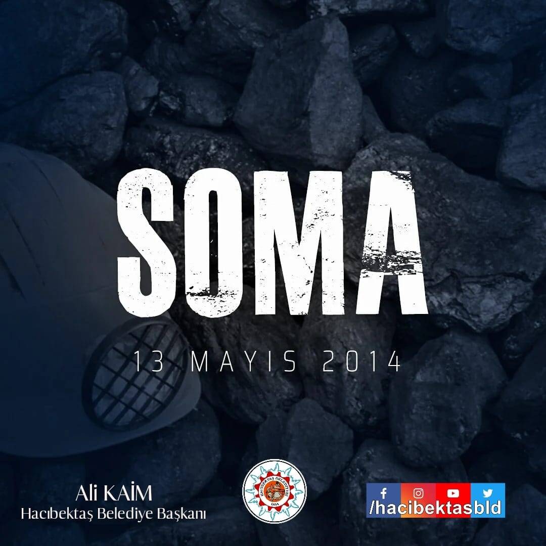 Soma’da Yaşanan Maden Faciasında Hayatını Kaybeden 301 Canımızı Saygıyla Anıyoruz.