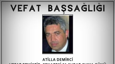 Atiila Demirci Vefat ve Başsağlığı