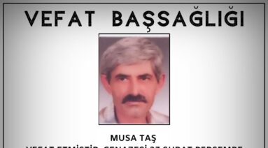 Musa Taş Vefat ve Başsağlığı