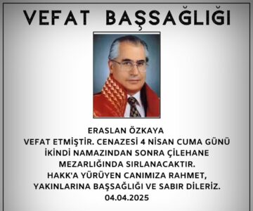 Eraslan ÖZKAYA Vefat ve Başsağlığı
